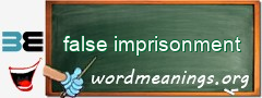 WordMeaning blackboard for false imprisonment